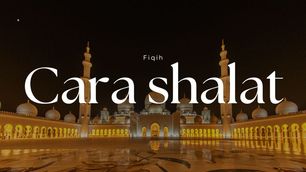 Fiqih cara shalat